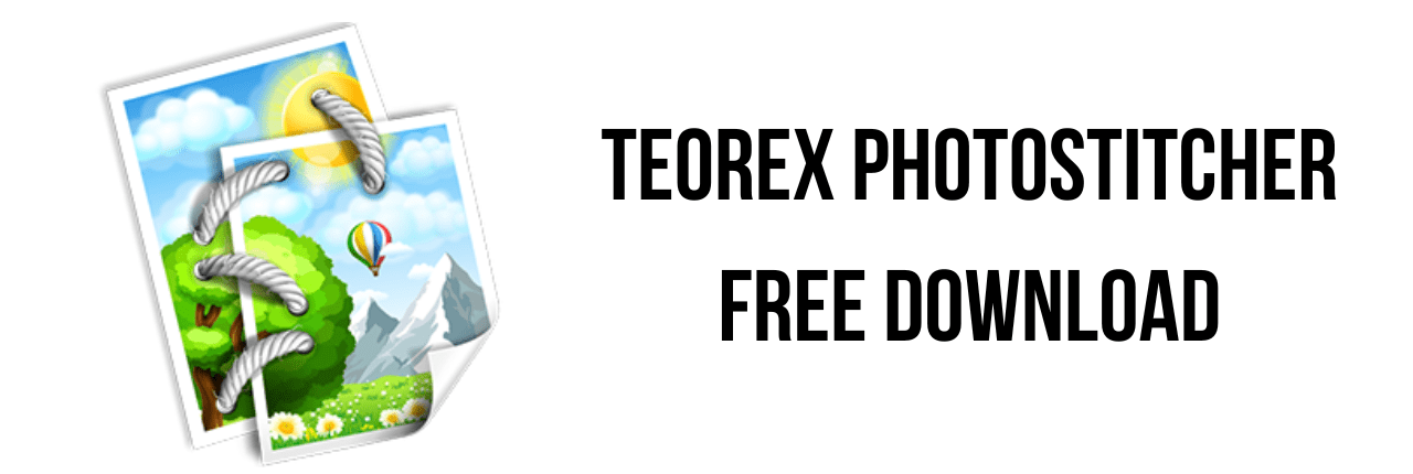 Teorex PhotoStitcher Kuyhaa