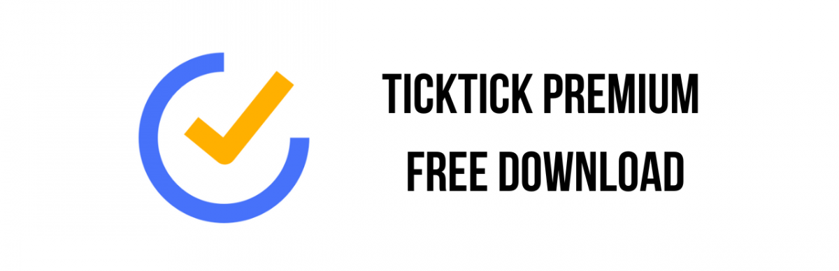 TickTick Premium Kuyhaa